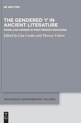 [预订]The Gendered ‘I’ in Ancient Literature 9783110795196