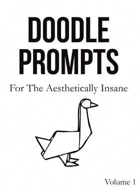 预订 Doodle Prompts for the Aesthetically Insane: 9781720084952