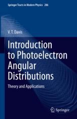 【预订】Introduction to Photoelectron Angular Distributions 9783031080265
