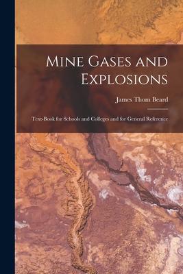 [预订]Mine Gases and Explosions: Text-Book for Schools and Colleges and for General Reference 9781018447230