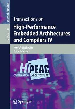 预订 Transactions on High-Performance Embedded Architectures and Compilers IV