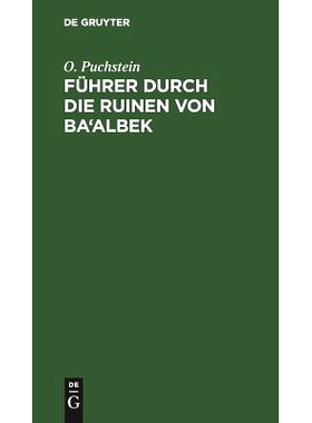 预订 Führer durch die Ruinen von Ba’albek: 9783111116686