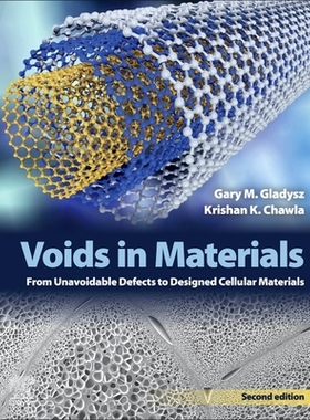 【预订】Voids in Materials: From Unavoidable Defects to Designed Cellular Materials
