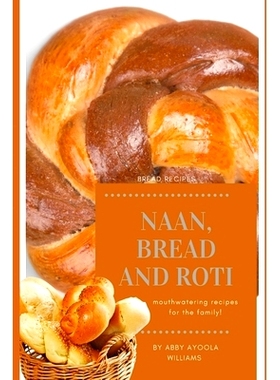 预订 Naan, Bread and Roti: 9781989378199