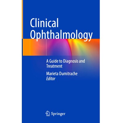 预订 Clinical Ophthalmology: A Guide to Diagnosis and Treatment 临床眼科：诊断与*指南: 9783031684524