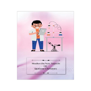 [预订]Studies on new aspects of Quinone Chemistry 9781805247951