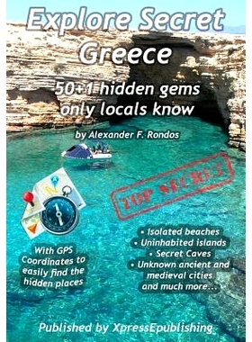 预订 Explore Secret Greece: 50+1 Hidden gems only locals know: 9781535248051