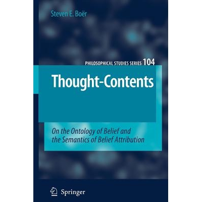 预订 Thought-Contents: On the Ontology of Belief and the Semantics of Belief Attribution: 9789048172801