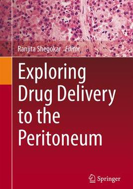 [预订]Exploring Drug Delivery to the Peritoneum 9783031316937