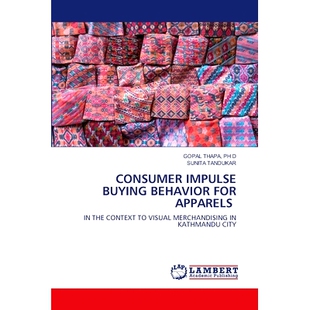 预订 CONSUMER IMPULSE BUYING BEHAVIOR FOR APPARELS 消费者对服装的冲动购买行为: 9786207462070