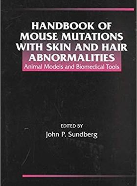 【预售】Handbook of Mouse Mutations with Skin and Hair Abnormalities