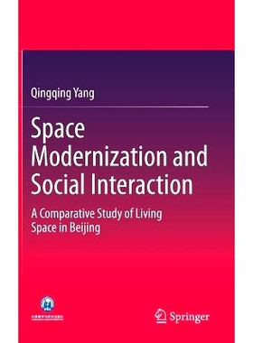 预订 Space Modernization and Social Interaction: A Comparative Study of Living Space in Beijing 空间现代化与社会互动：北