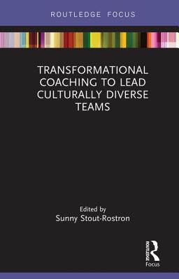 【预订】Transformational Coaching to Lead Culturally Diverse Teams