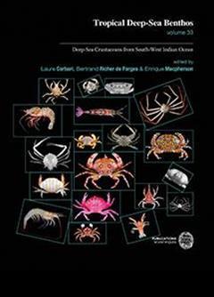 [预订]Tropical deep-sea benthos, Vol. 33. Deep-sea crustaceans from South-West Indian ocean 9782856539798