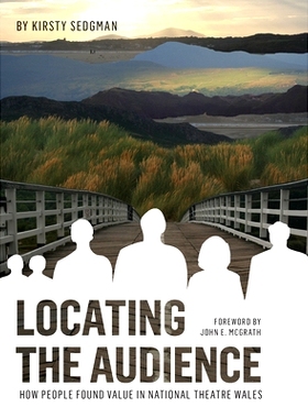 预订 Locating the Audience: How People Found Value in National Theatre Wales: How People Found Value in National Theatre