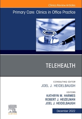 【预订】Telehealth, an Issue of Primary Care 9780323961578
