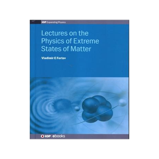 [预订]Lectures on the Physics of Extreme States of Matter 9780750321266