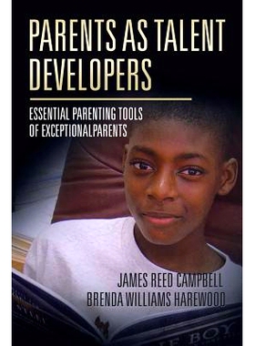预订 Parents as Talent Developers: Essential Parenting Tools of Exceptional Parents: 9781524655099