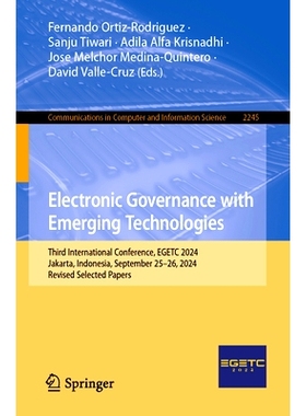预订 Electronic Governance with Emerging Technologies: Third International Conference, EGETC 2024, Jakarta, Indonesia, S