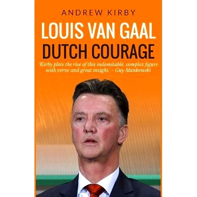预订 Louis van Gaal: Dutch Courage: 9781505336979