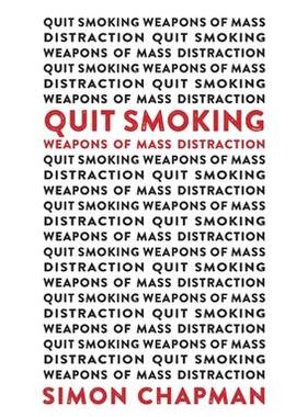 [预订]Quit Smoking Weapons of Mass Distraction 9781743328538