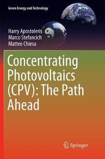 【预订】Concentrating Photovoltaics (CPV): The Path Ahead