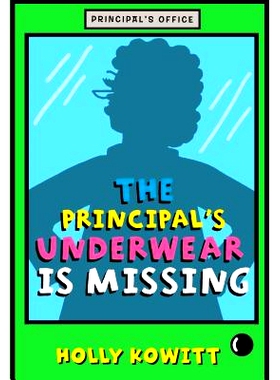 预订 Principal’s Underwear Is Missing: 9781250158628