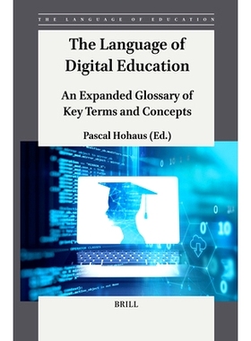 预订 The Language of Digital Education: An Expanded Glossary of Key Terms and Concepts 数字教育的语言：关键术语和概念扩