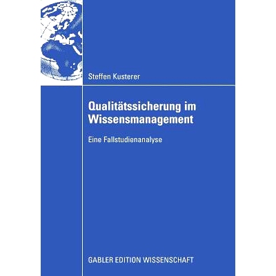预订 Qualitätssicherung im Wissensmanagement: Eine Fallstudienanalyse: 9783834911919