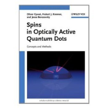 【预订】Spins In Optically Active Quantum Dots - Concepts And Methods