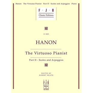 预订 Hanon -- The Virtuoso Pianist, Part II - Scales and Arpeggios: 9781569390252
