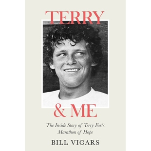 预订 Terry & Me: The Inside Story of Terry Fox’s Marathon of Hope 特里和我: 9781990823312