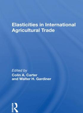 [预订]Elasticities In International Agricultural Trade 9780367161958