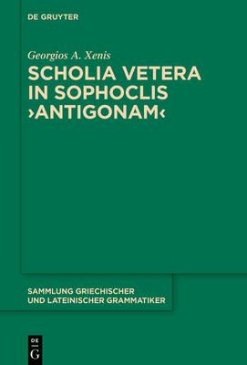 [预订]Scholia vetera in Sophoclis ›Antigonam‹ 9783110616774