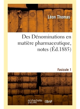 预订 Des Dénominations en matière pharmaceutique, notes 制药事务中的名称、注释: 9782019653590