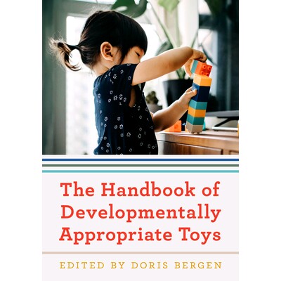 预订 The Handbook of Developmentally Appropriate Toys 适合发展的玩具手册: 9781475849202
