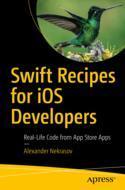 【预订】Swift Recipes for IOS Developers: Real-Life Code from App Store Apps 9781484280973