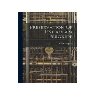 [预订]Preservation Of Hydrogen Peroxide 9781021313263