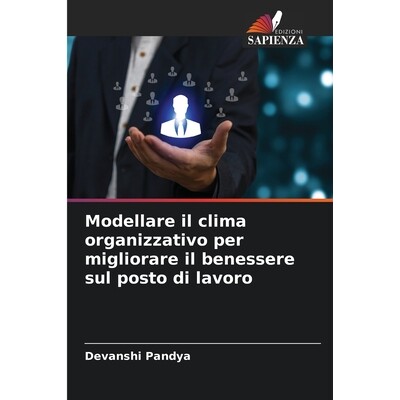 预订 Modellare il clima organizzativo per migliorare il benessere sul posto di lavoro: 9786209113338
