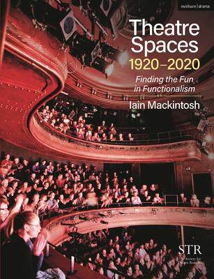 [预订]Theatre Spaces 1920-2020: Finding the Fun in Functionalism 9781350056244