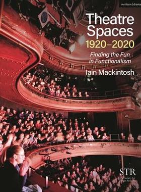 [预订]Theatre Spaces 1920-2020: Finding the Fun in Functionalism 9781350056244