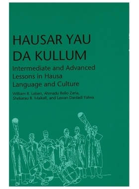 预订 Hausar Yau Da Kullum: Intermediate and Advanced Lesson in Hausa Language and Culture 哈萨克语中高级课程:深入学习语