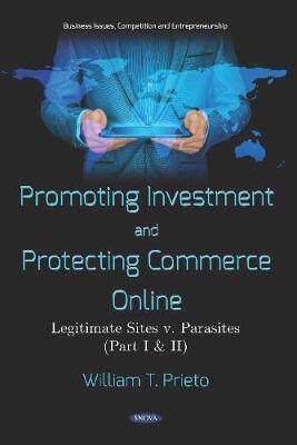 [预订]Promoting Investment and Protecting Commerce Online: Legitimate Sites v. Parasites (Part I & II) 9781536137118