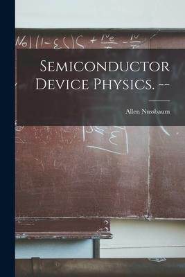 [预订]Semiconductor Device Physics. -- 9781015043381