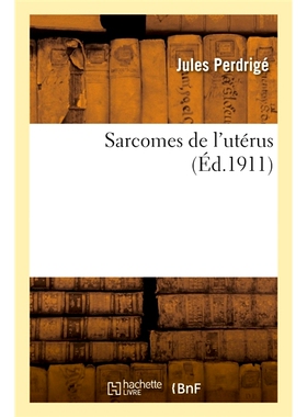 预订 Sarcomes de L’Uterus 子宫肉瘤: 9782014056037