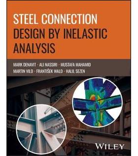 预订 Steel Connection Design by Inelastic Analysis