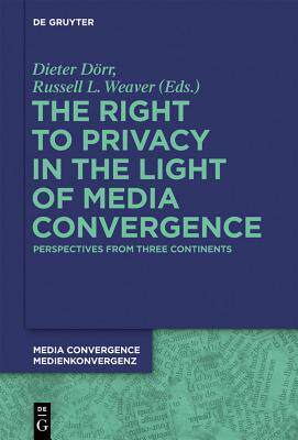 [预订]The Right to Privacy in the Light of Media Convergence – 9783110275957
