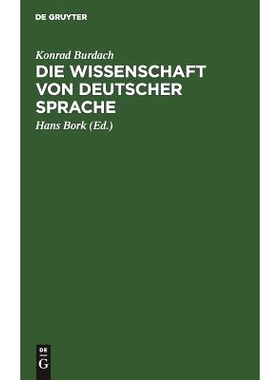 预订 Die Wissenschaft von deutscher Sprache: Ihr Werden, ihr Weg, ihre Führer: 9783111308876