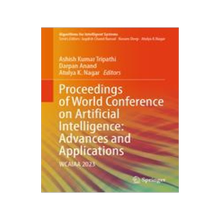 [预订]Proceedings of World Conference on Artificial Intelligence: Advances and Applications: Wcaiaa 2023 9789819958801