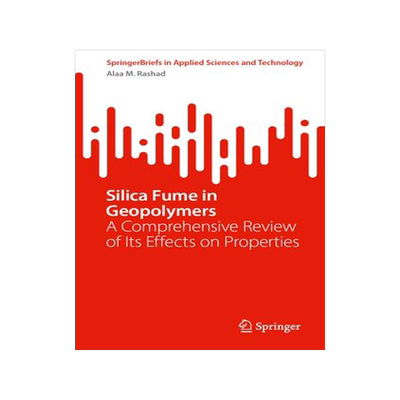 [预订]Silica Fume in Geopolymers 9783031332180